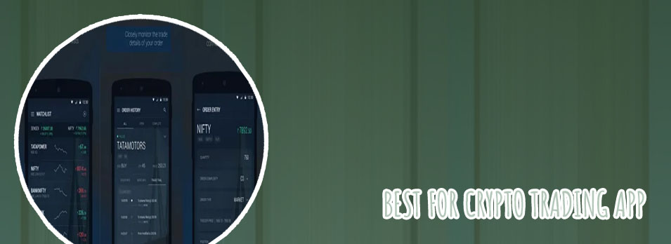 Best apps for crypto trading